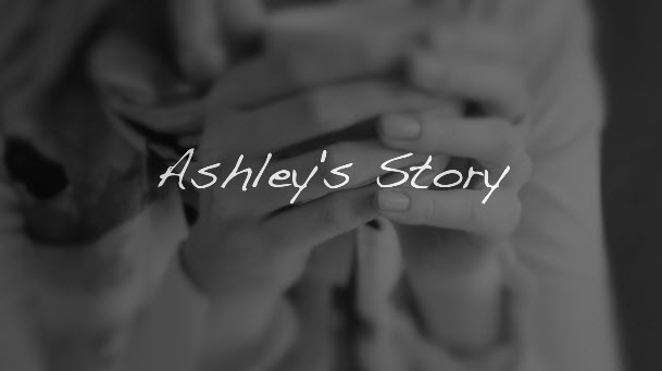 Ashley's Story